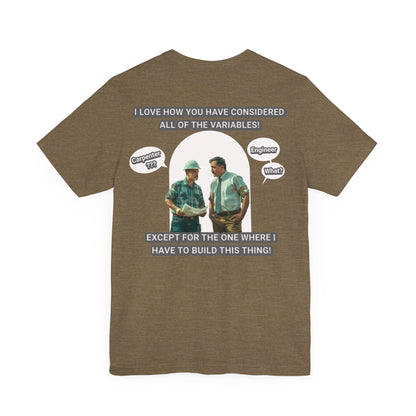 Printify T-Shirt Heather Olive / S All of the variables T-shirt