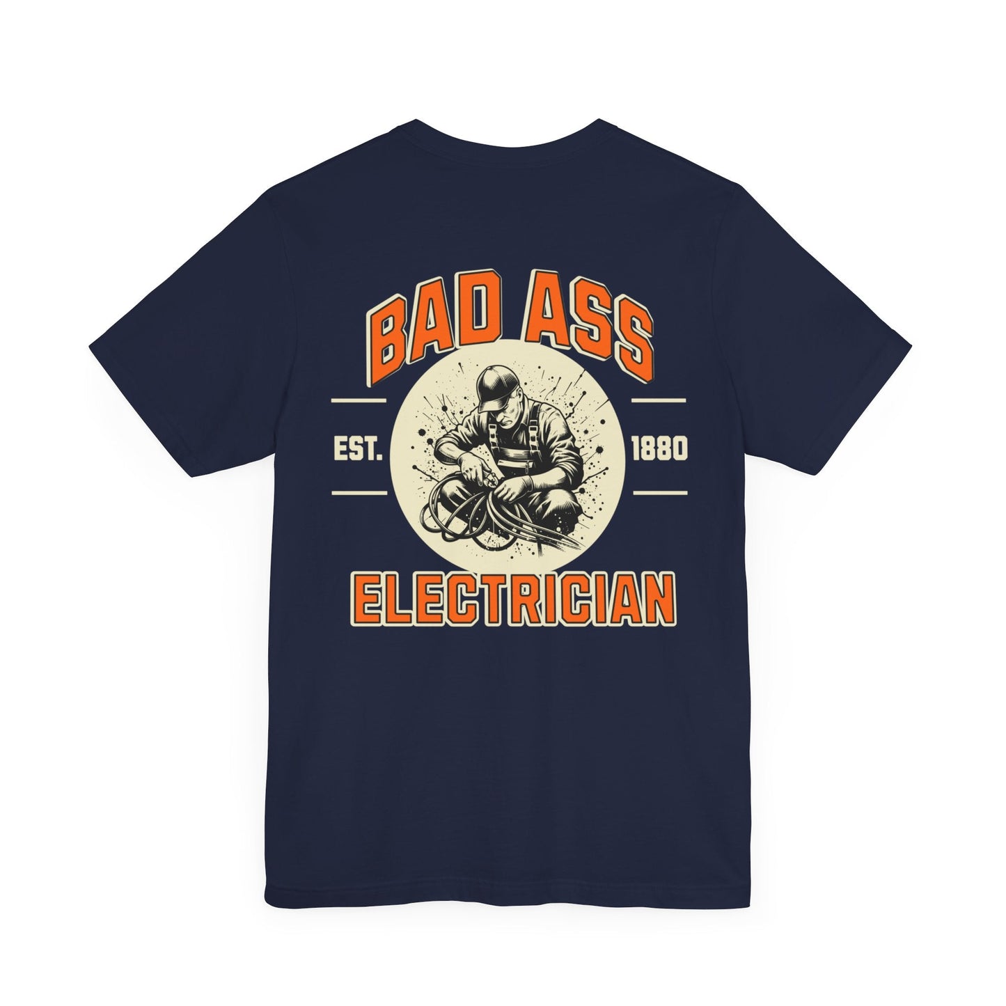 Printify T-Shirt Navy / S Bad Ass Electrician 2024