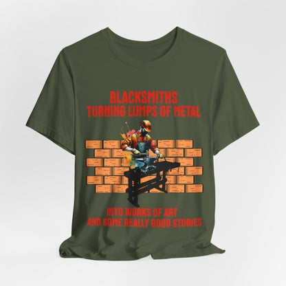 Printify T-Shirt Military Green / S Blacksmiths Turning Lumps of Metal into Works of Art Tee