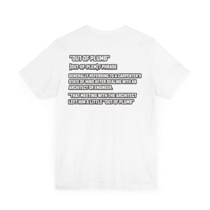 Printify T-Shirt White / S Carpenter Phrase