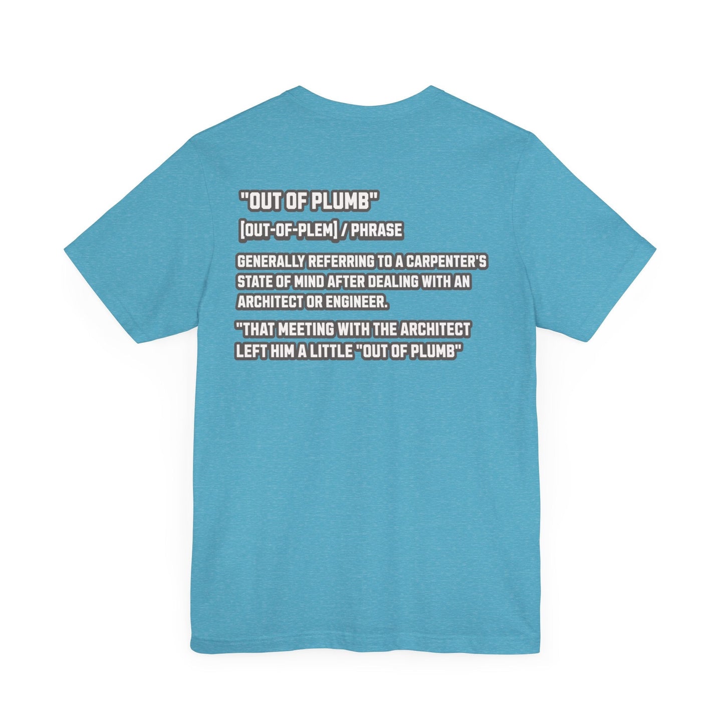 Printify T-Shirt Heather Aqua / S Carpenter Phrase