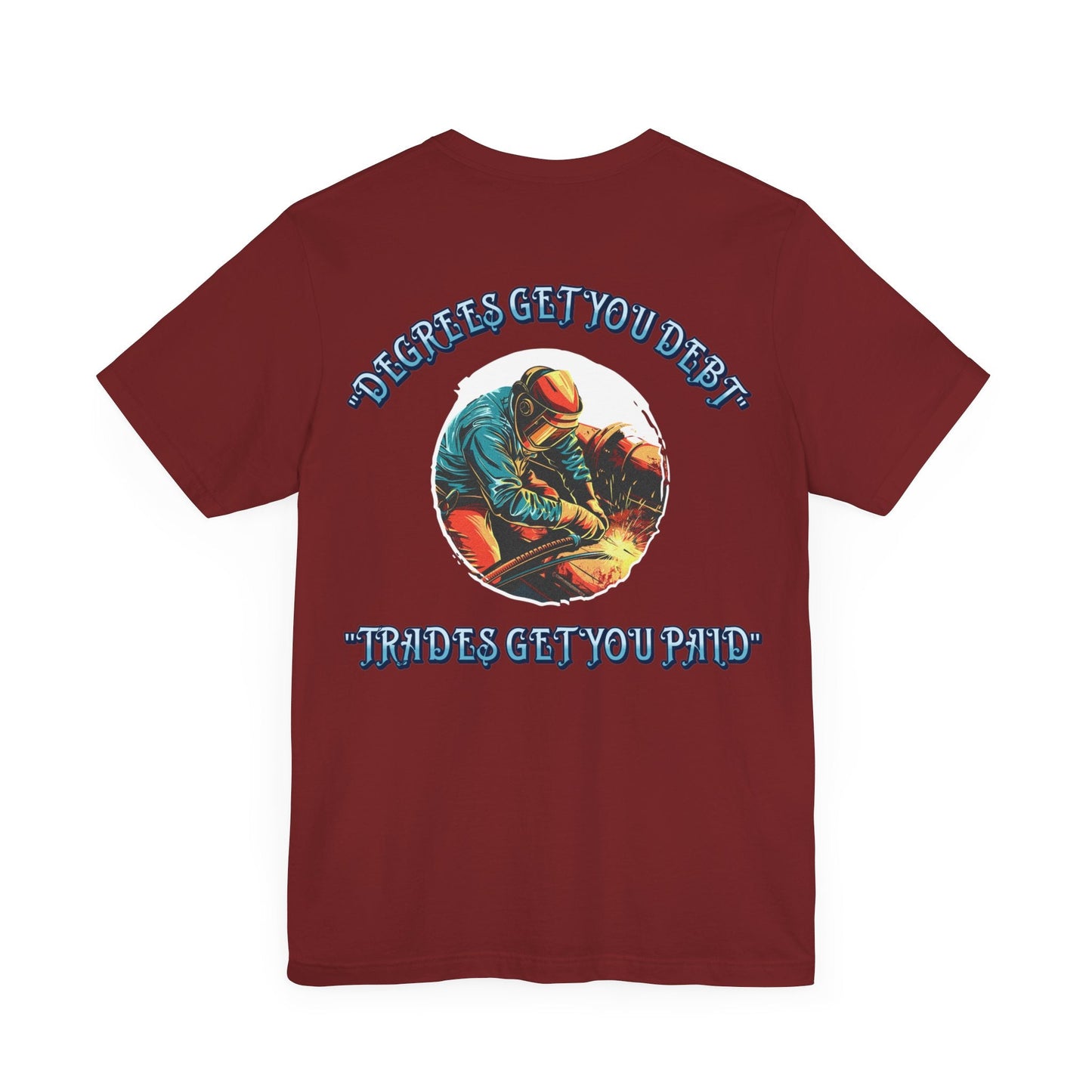 Printify T-Shirt Cardinal / S Degrees get you paid T-shirt