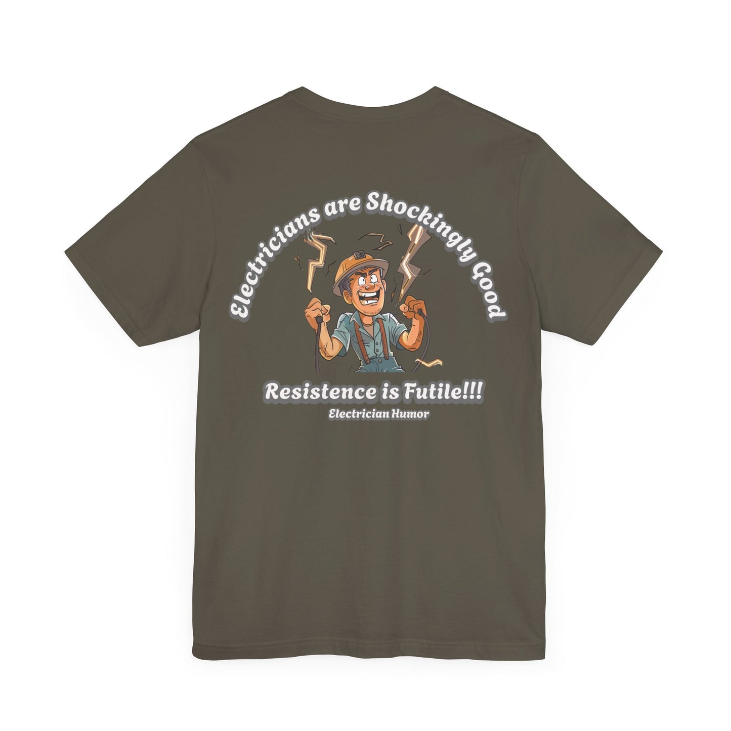 Printify T-Shirt Army / S Electricians are good T-shirt