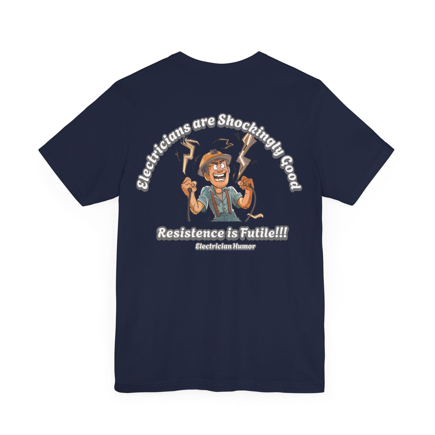 Printify T-Shirt Navy / S Electricians are good T-shirt