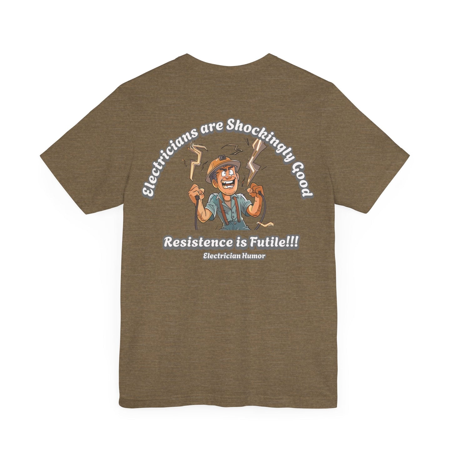 Printify T-Shirt Heather Olive / S Electricians are good T-shirt