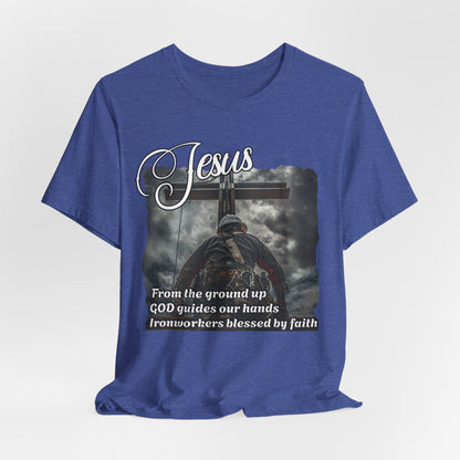 Printify T-Shirt Heather True Royal / S From the Ground Up - God Guides Our Hands Ironworker Tee