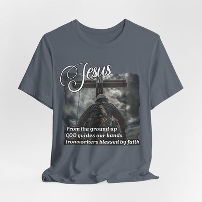 Printify T-Shirt Steel Blue / S From the Ground Up - God Guides Our Hands Ironworker Tee