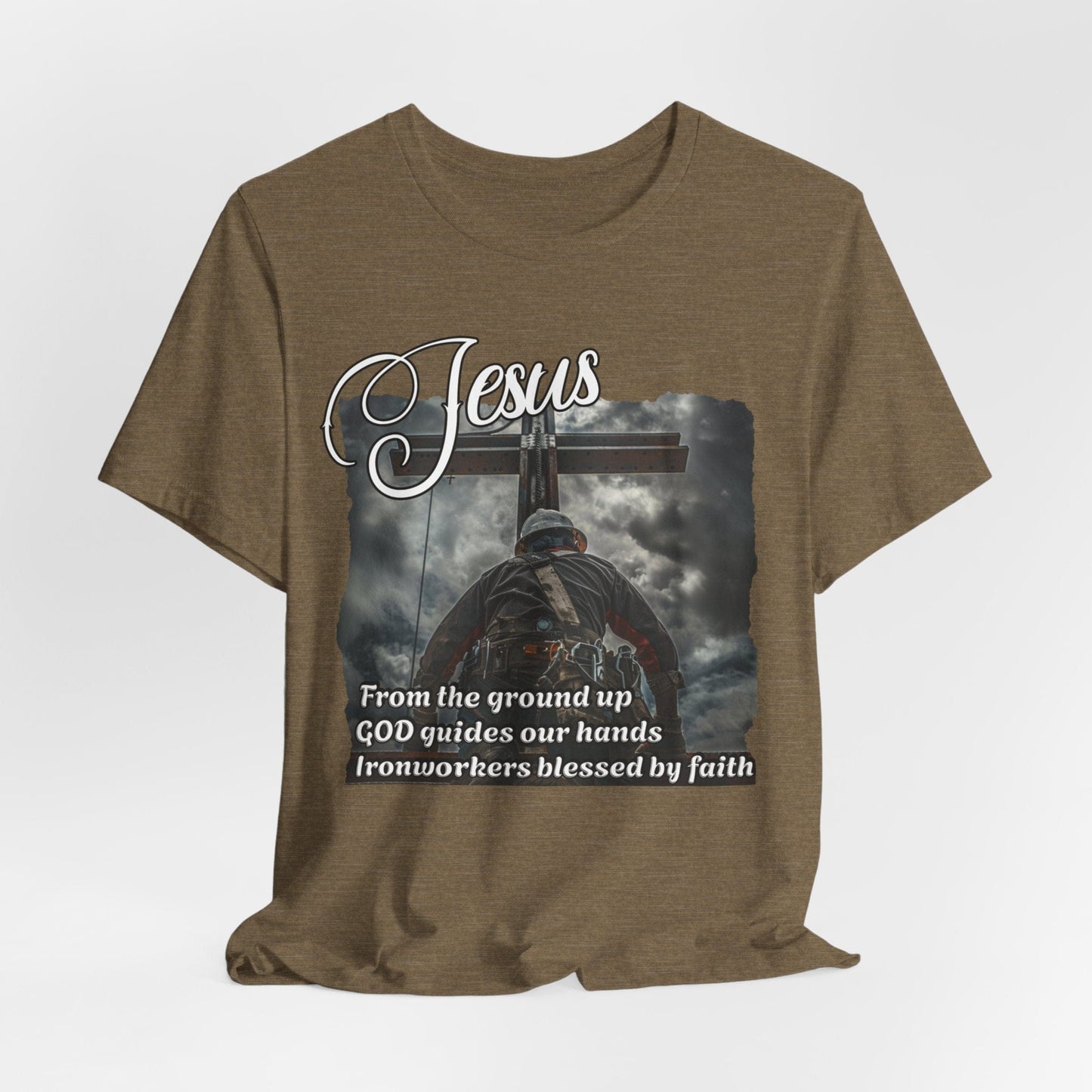 Printify T-Shirt Heather Olive / S From the Ground Up - God Guides Our Hands Ironworker Tee