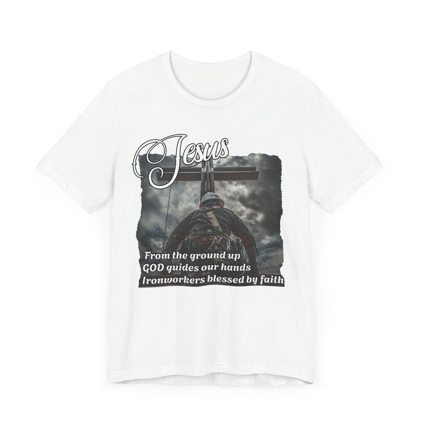 Printify T-Shirt From the Ground Up - God Guides Our Hands Ironworker Tee