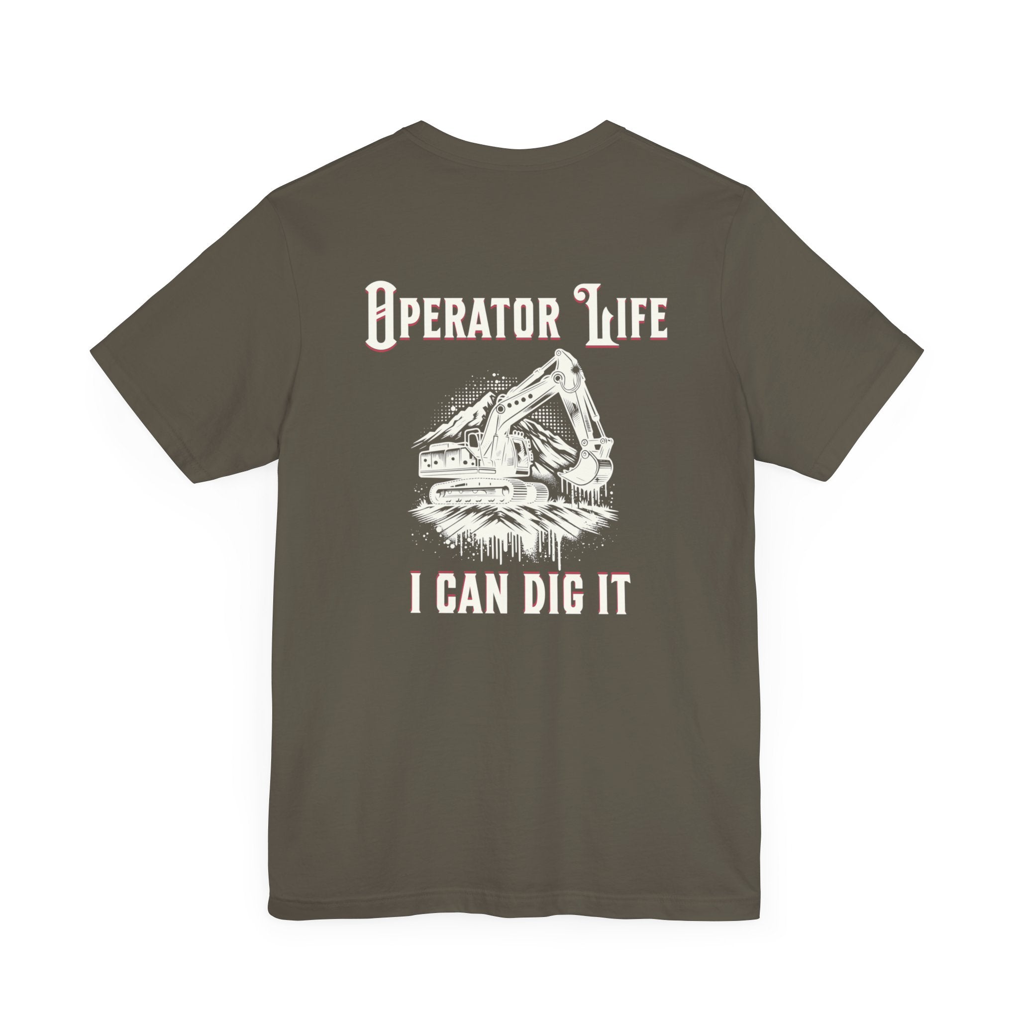 Printify T-Shirt Army / S I Can Dig It T-shirt