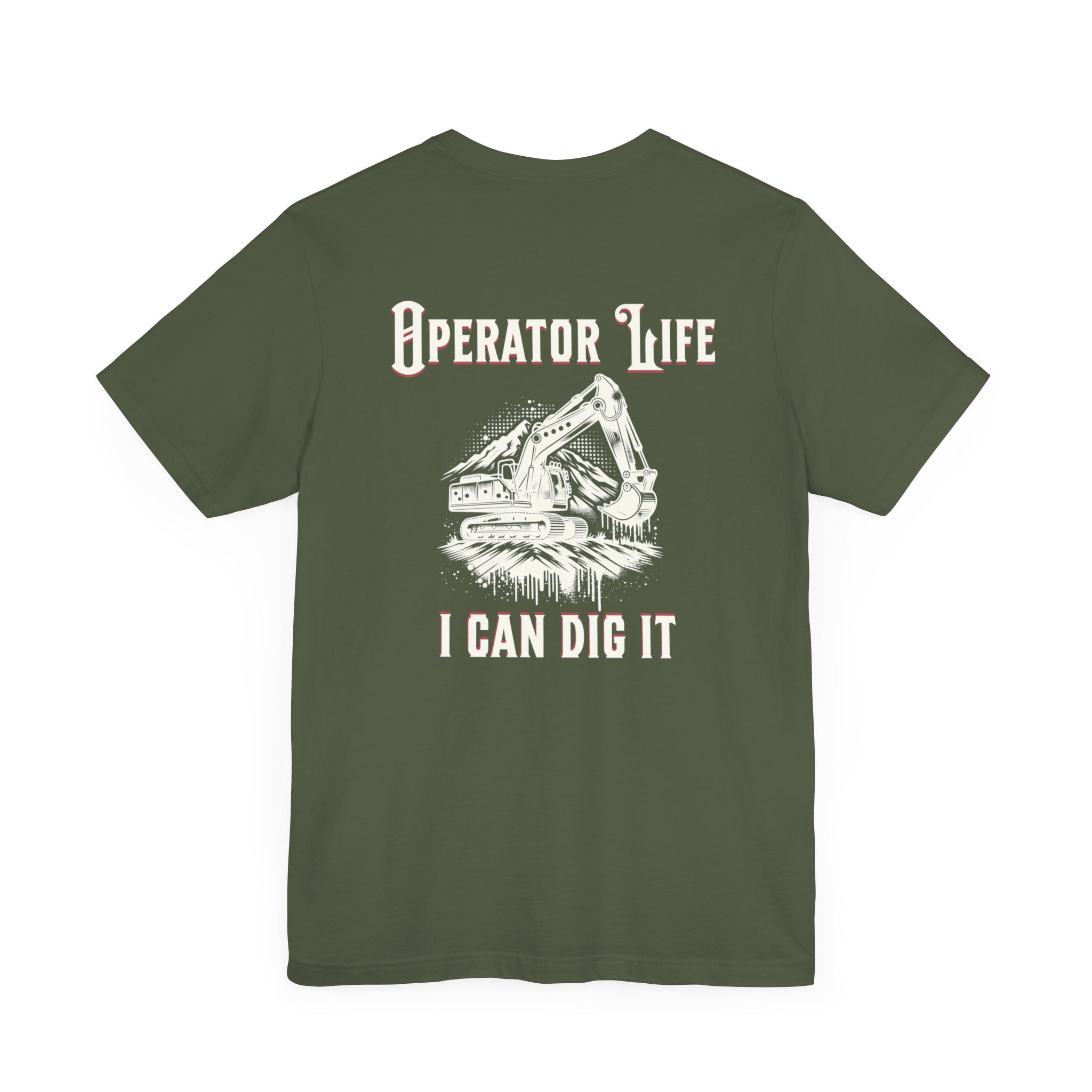 Printify T-Shirt Military Green / S I Can Dig It T-shirt