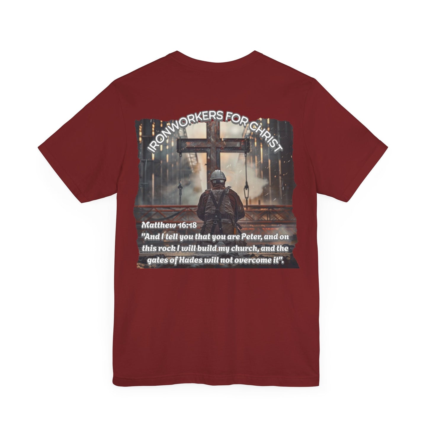 Printify T-Shirt Cardinal / S Iron Workers for Christ Matthew 16:18