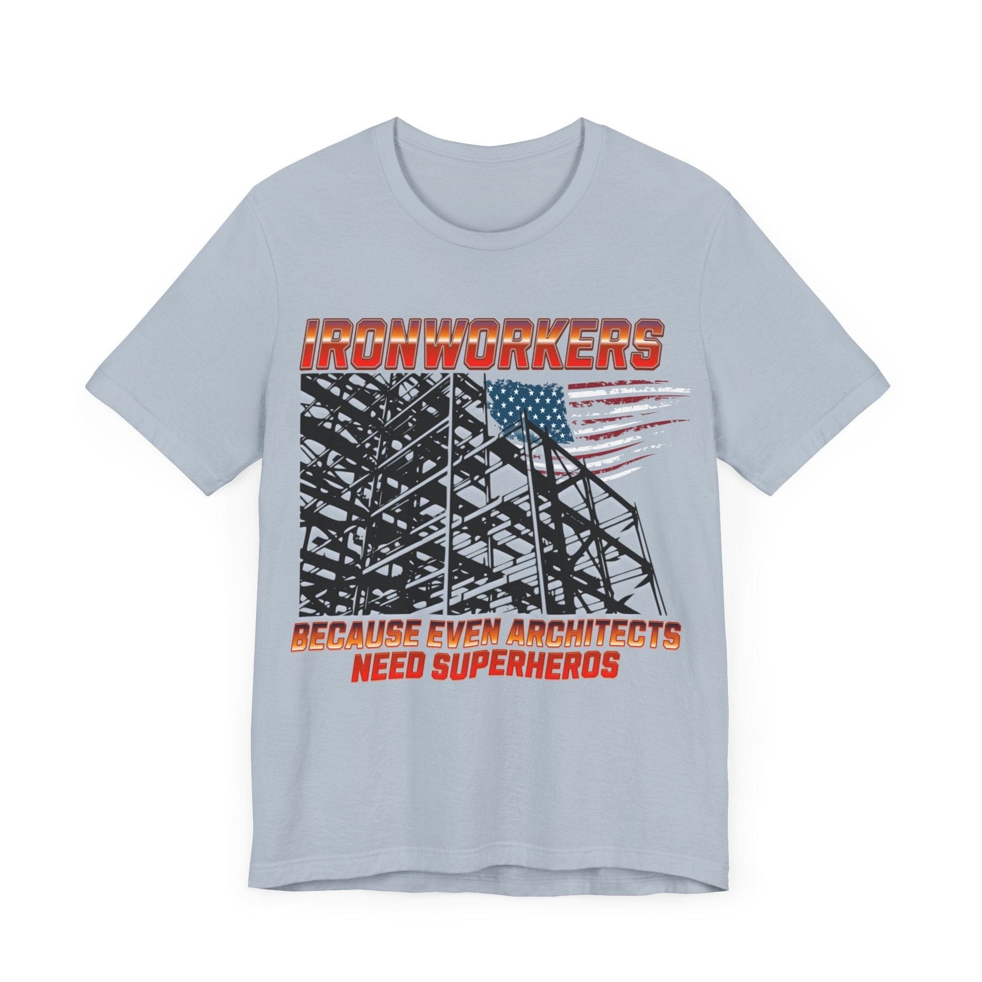 Printify T-Shirt Ironworkers - Because Even Architects Need Superheros Tee