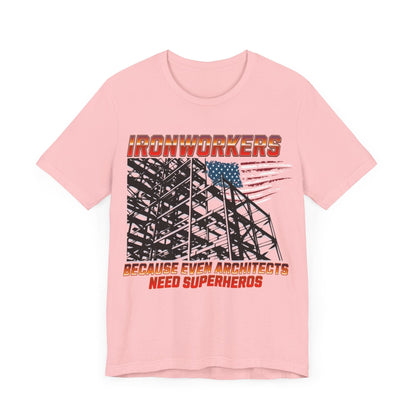 Printify T-Shirt Ironworkers - Because Even Architects Need Superheros Tee