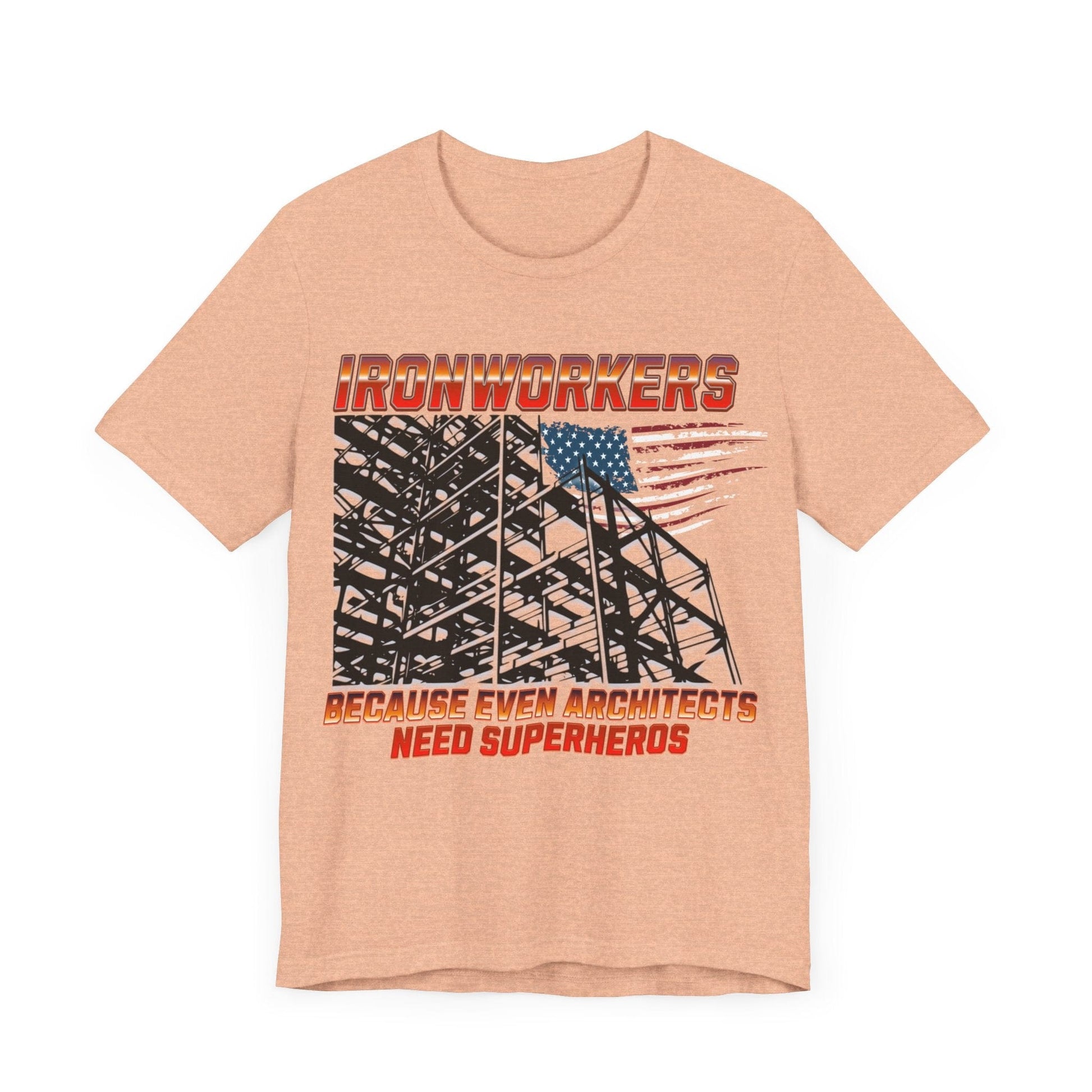 Printify T-Shirt Ironworkers - Because Even Architects Need Superheros Tee