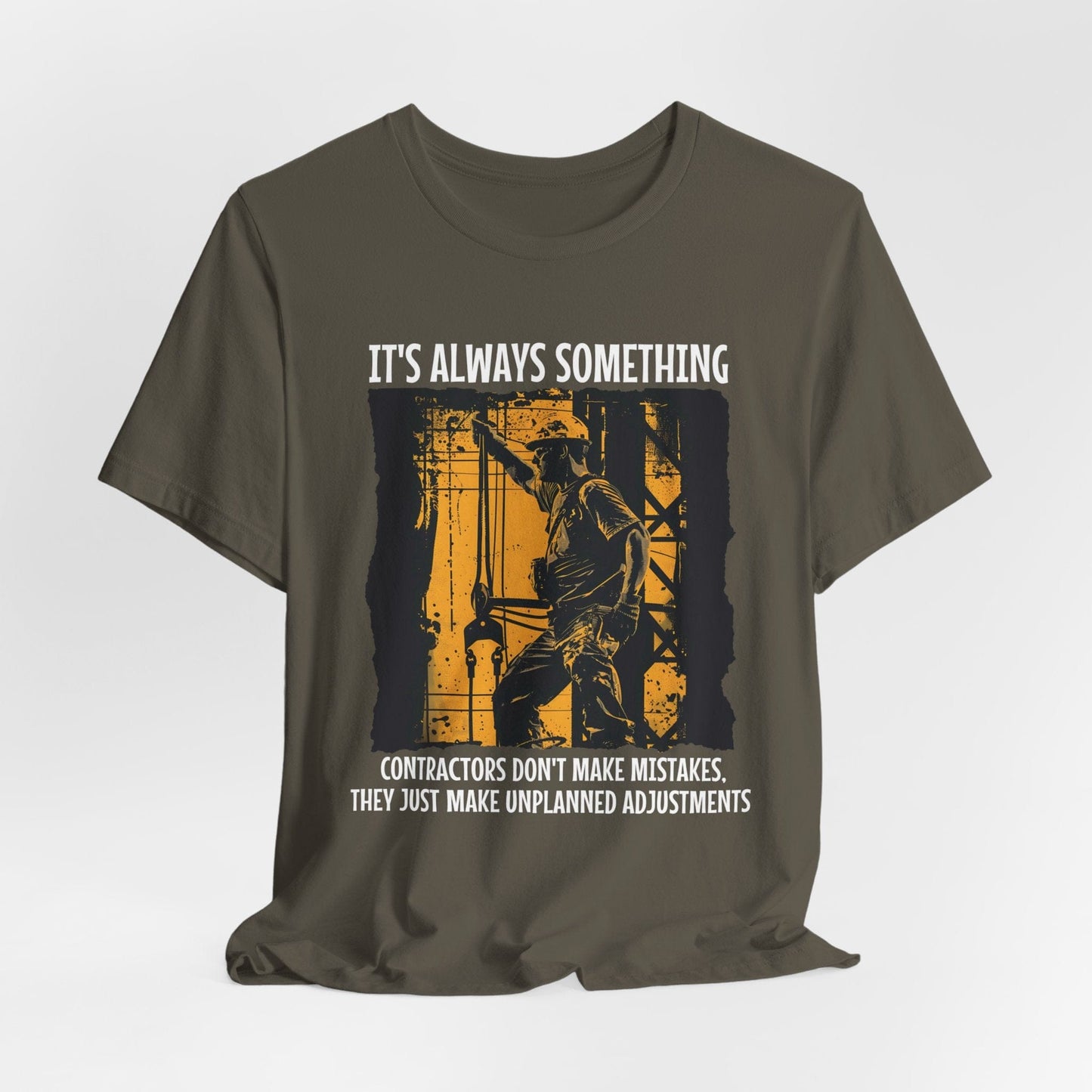 Printify T-Shirt Army / S It's Always Something