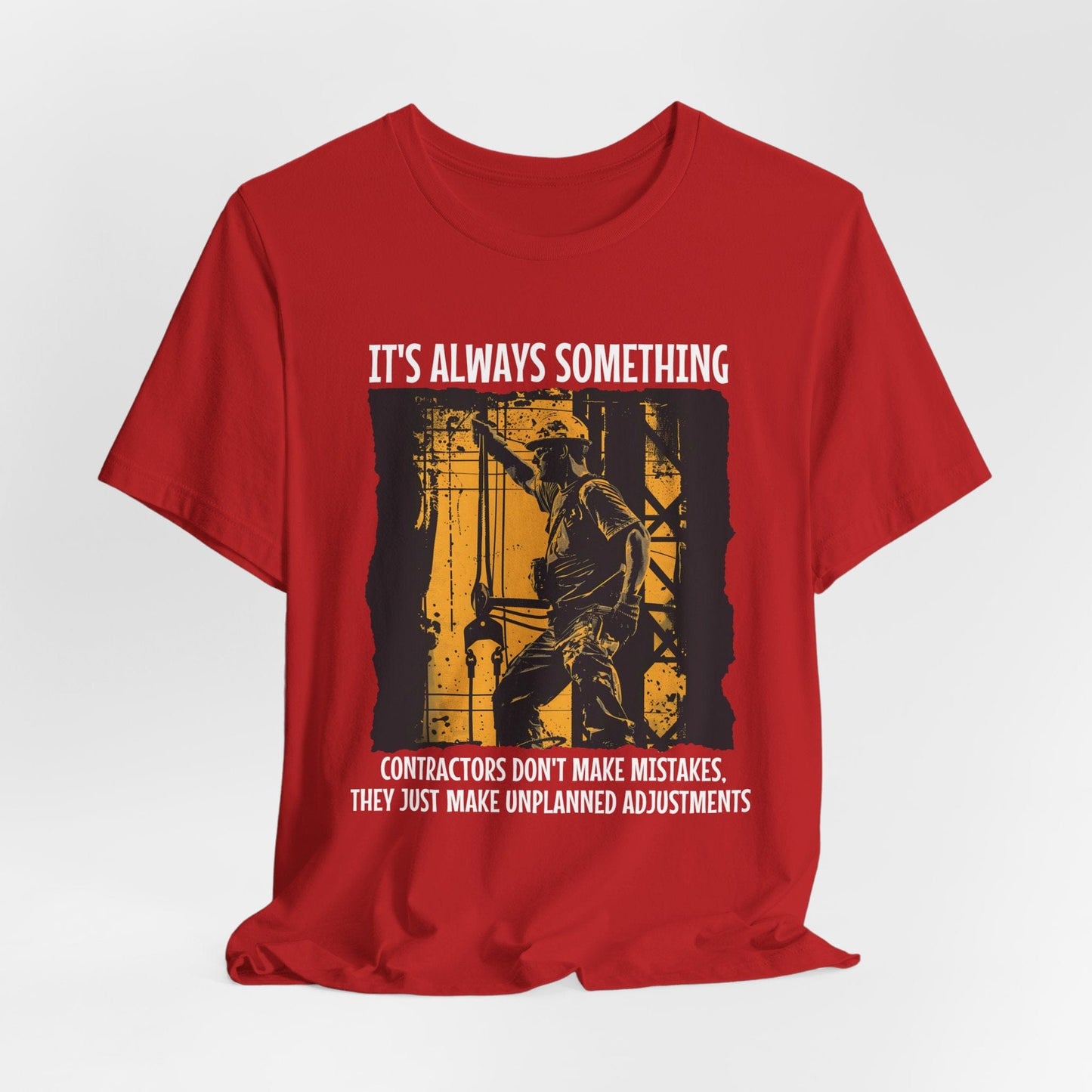 Printify T-Shirt Red / S It's Always Something