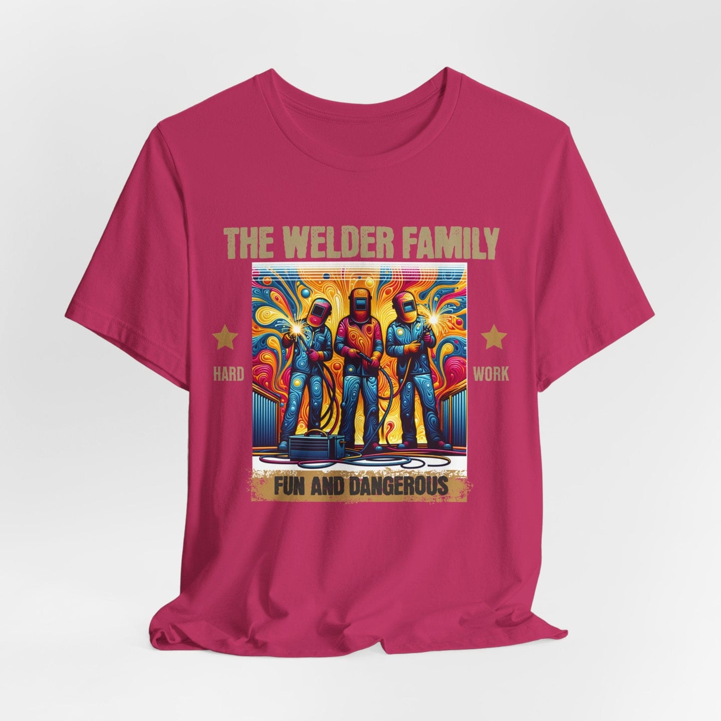 Printify T-Shirt Berry / S The Welder Family...Fun & Dangerous Tee