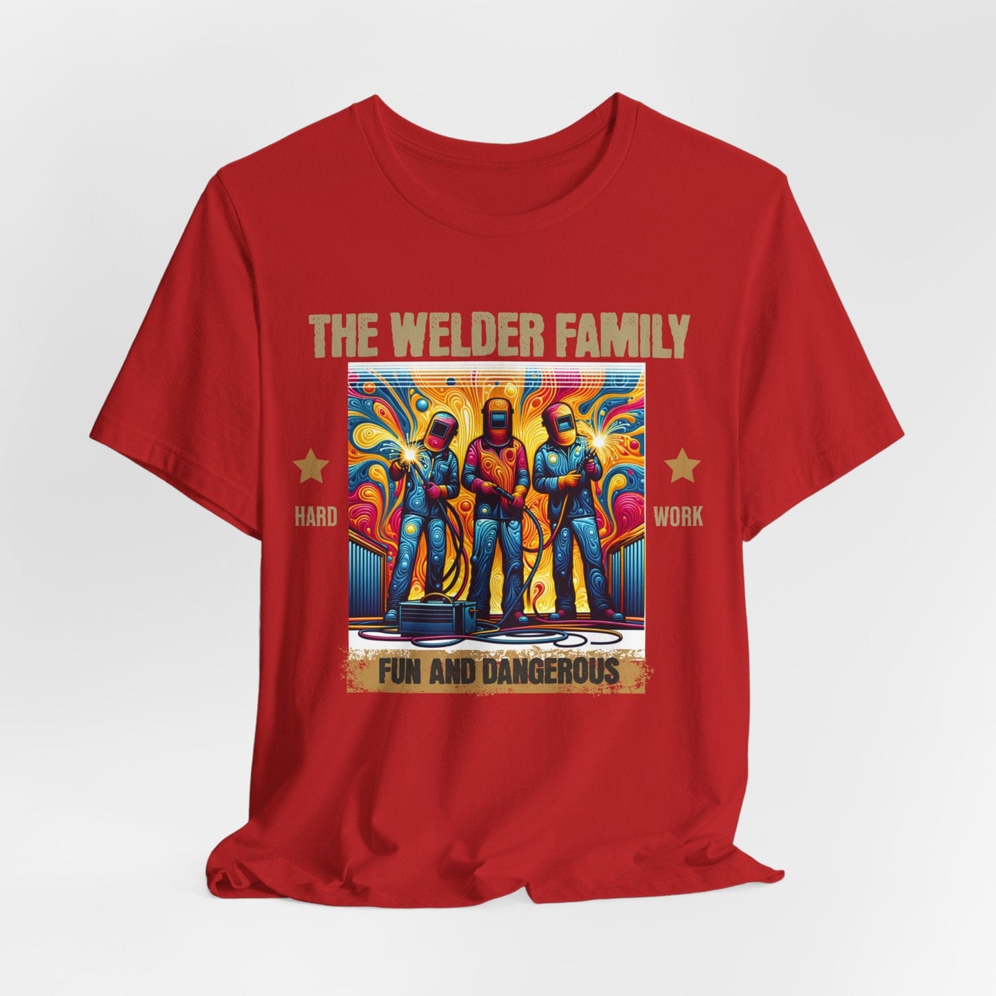 Printify T-Shirt Red / S The Welder Family...Fun & Dangerous Tee