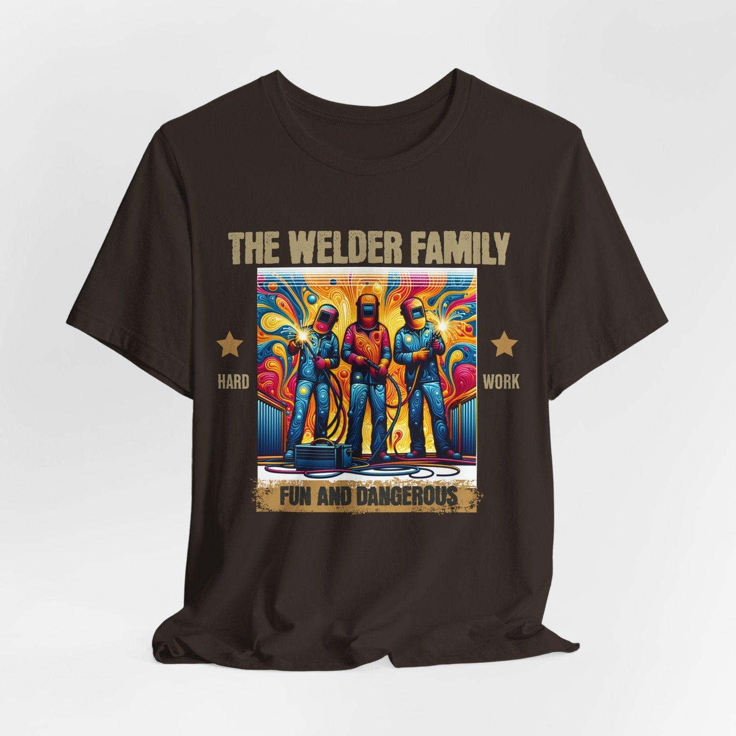 Printify T-Shirt Brown / S The Welder Family...Fun & Dangerous Tee