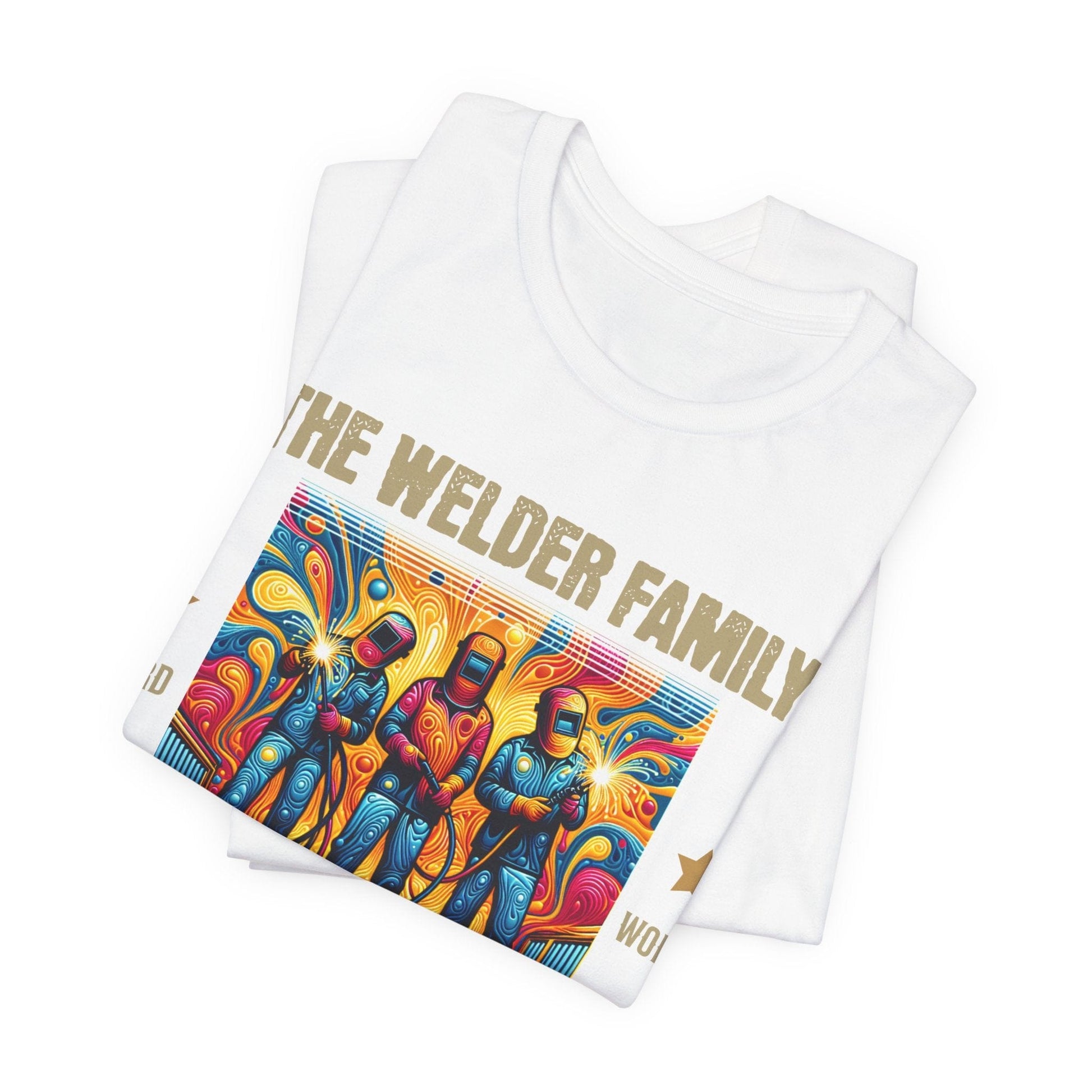 Printify T-Shirt The Welder Family...Fun & Dangerous Tee