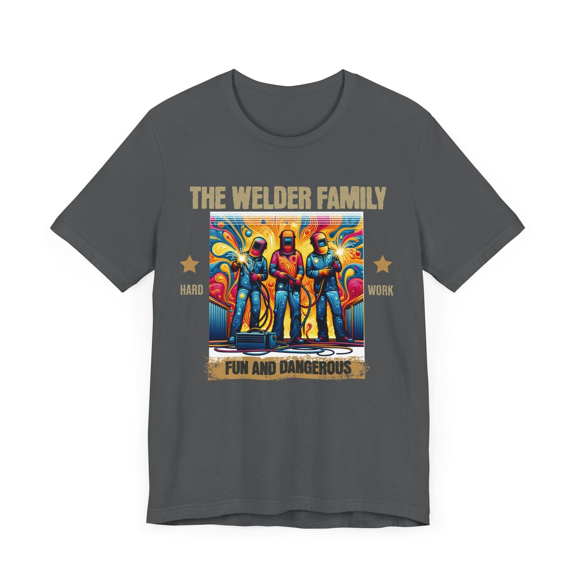 Printify T-Shirt The Welder Family...Fun & Dangerous Tee