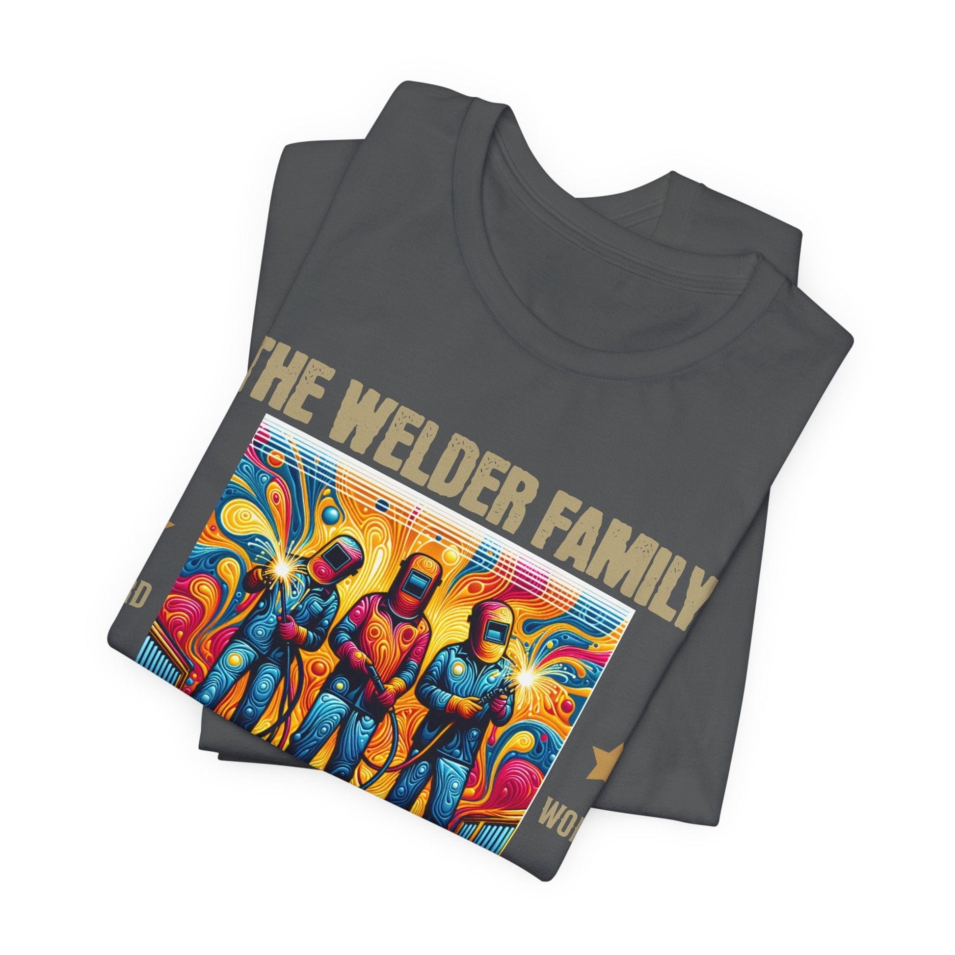 Printify T-Shirt The Welder Family...Fun & Dangerous Tee