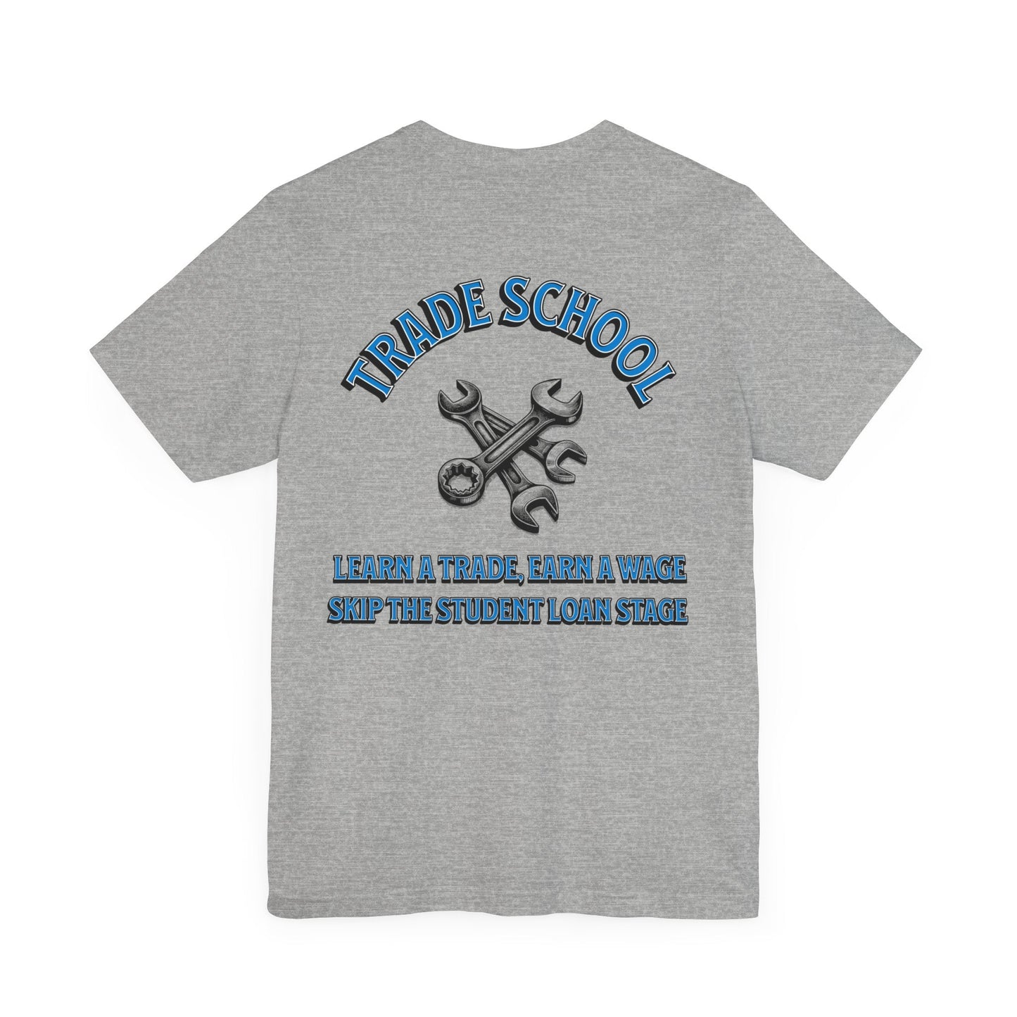 Printify T-Shirt Athletic Heather / S Trades School