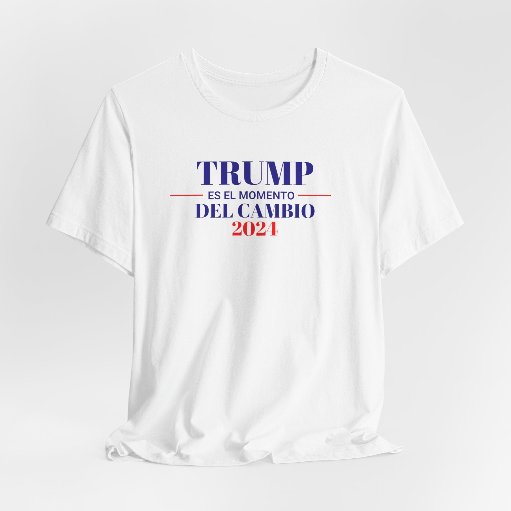 Printify T-Shirt White / S Trump 2024....es el momento del cambio