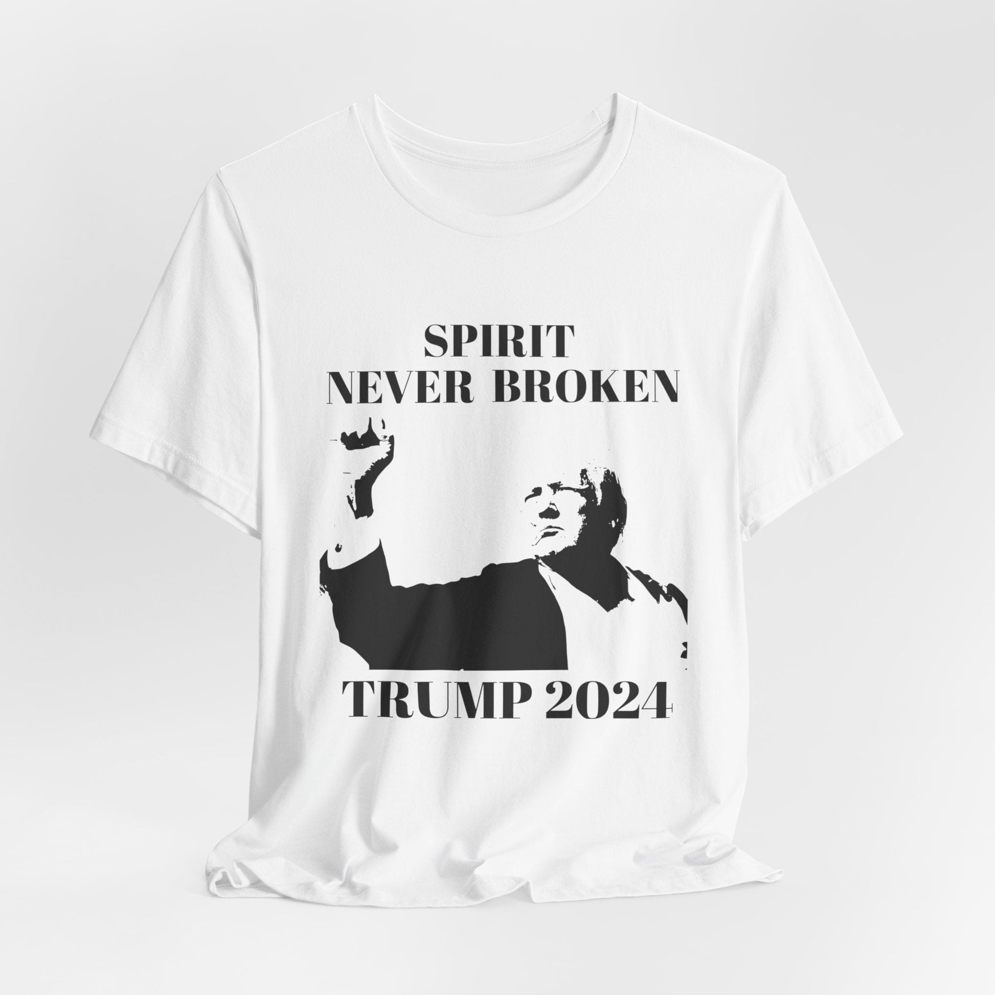 Printify T-Shirt White / S Trump 2024....Spirit Never Broken