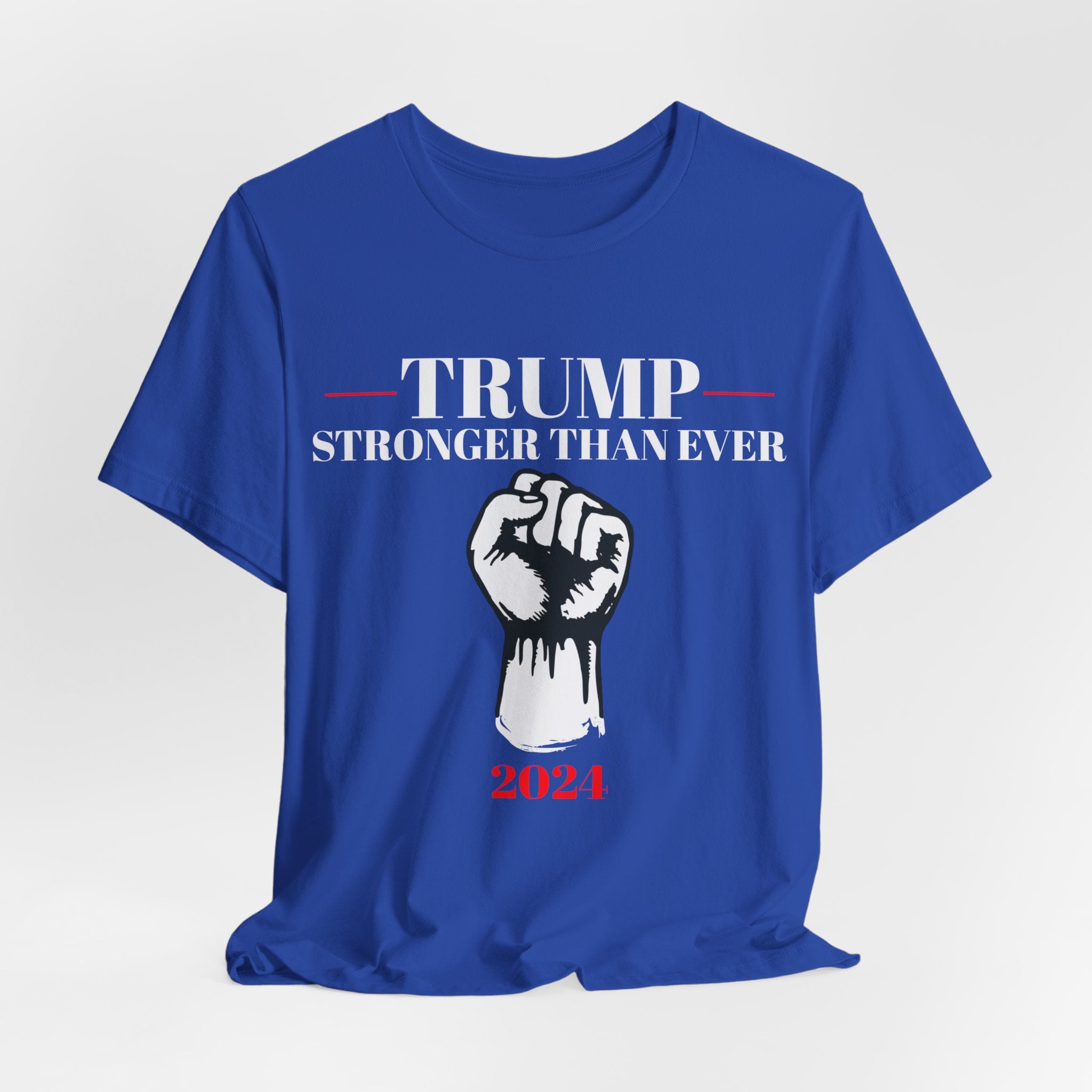 Printify T-Shirt True Royal / S Trump 2024...Stronger Than Ever