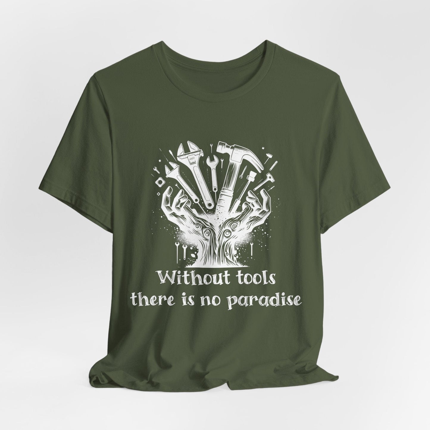 Printify T-Shirt Military Green / S Without Tools - There is No Paradise Tee