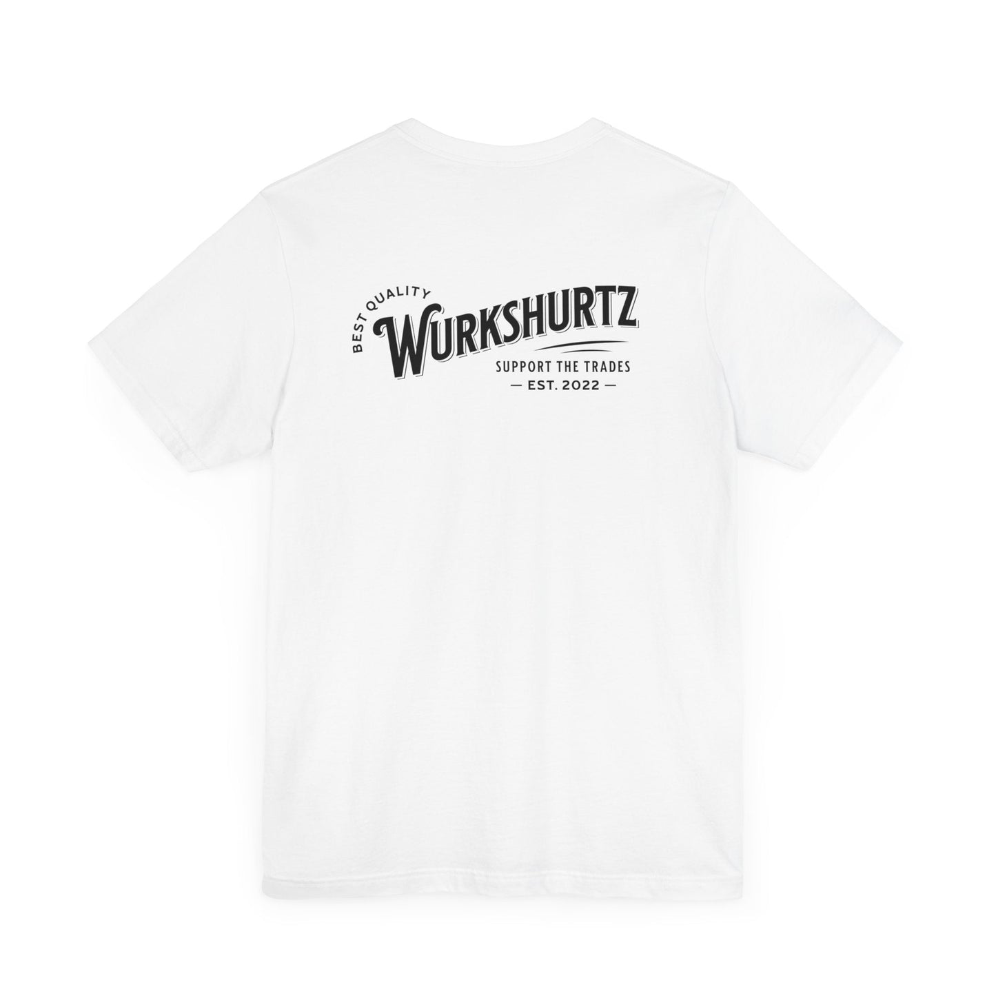 Printify T-Shirt White / S Wurkshurtz